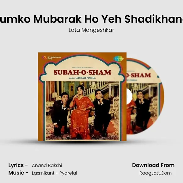 Tumko Mubarak Ho Yeh Shadikhana MP3 Song by Lata Mangeshkar Cover