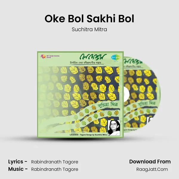 Oke Bol Sakhi Bol MP3 Song by Suchitra Mitra Cover