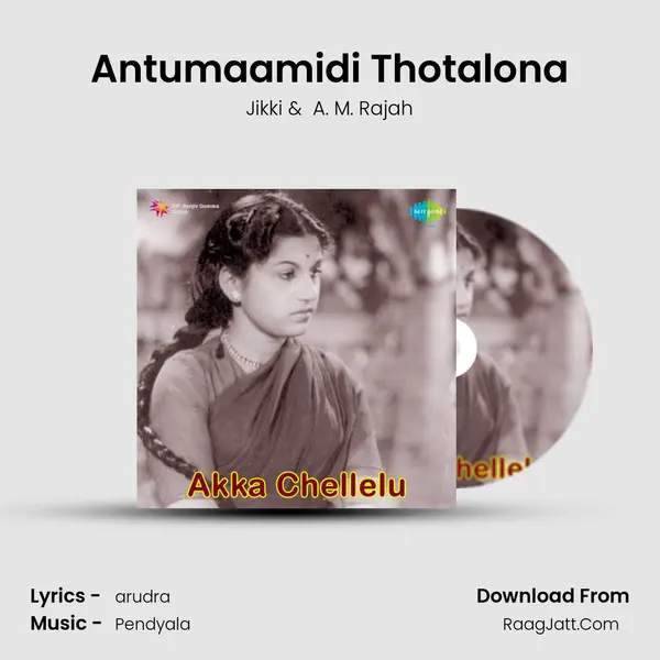 Antumaamidi Thotalona MP3 Song by Jikki Cover