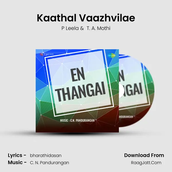 Kaathal Vaazhvilae MP3 Song by P Leela Cover