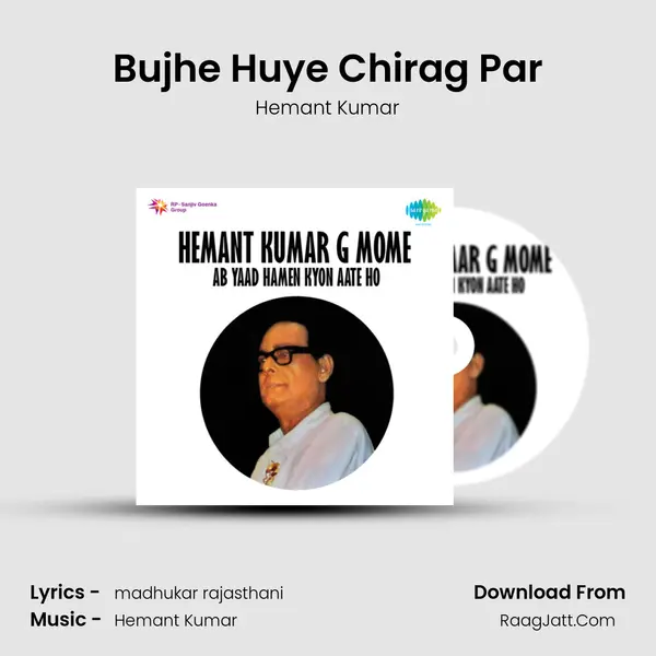 Golden Moments - Hemant Kumar - Ab Yaad Hamen Kyon Aate Ho - Hemant Kumar