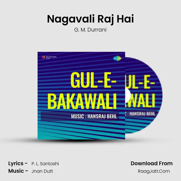 Nagavali Raj Hai MP3 Song by G. M. Durrani Cover
