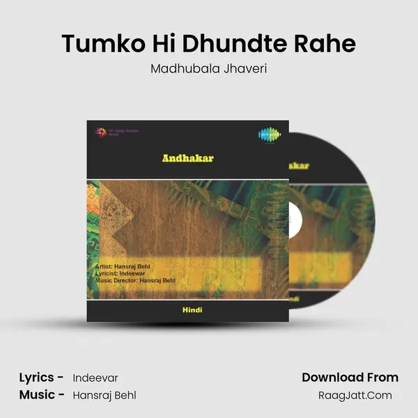 Tumko Hi Dhundte Rahe MP3 Song by Madhubala Jhaveri Cover