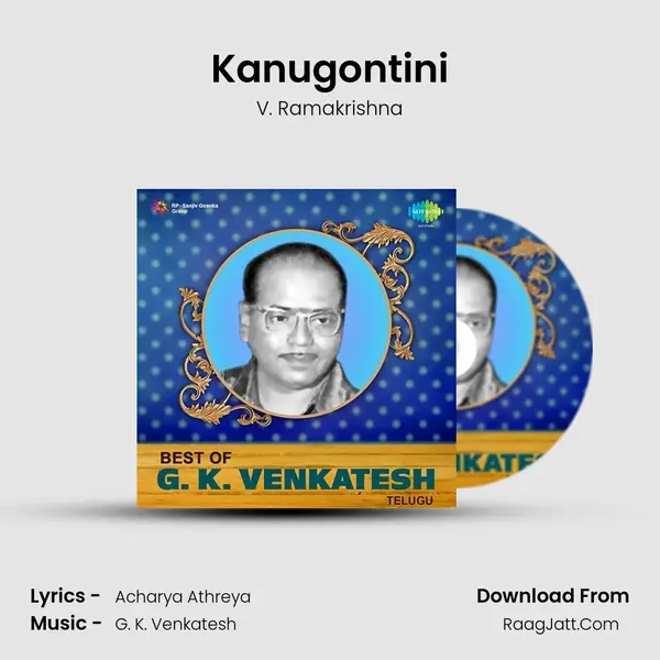 Kanugontini MP3 Song by V. Ramakrishna Cover