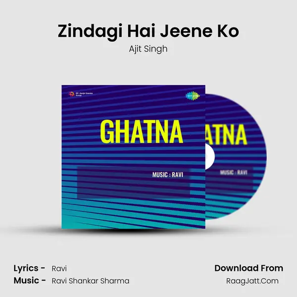 Zindagi Hai Jeene Ko MP3 Song by Ajit Singh Cover