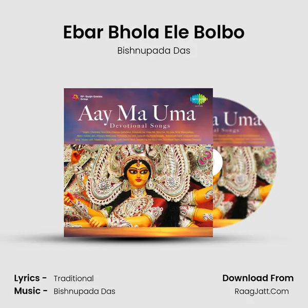 Ebar Bhola Ele Bolbo MP3 Song by Bishnupada Das Cover