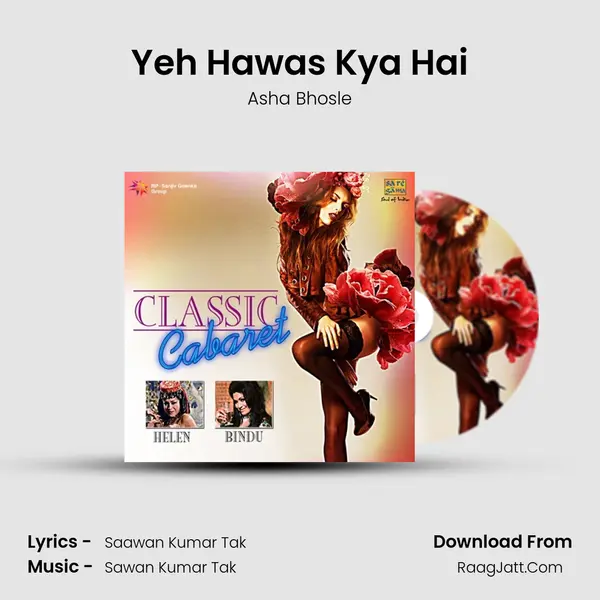 Yeh Hawas Kya Hai MP3 Song by Asha Bhosle Cover