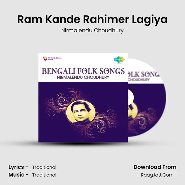 Ram Kande Rahimer Lagiya MP3 Song by Nirmalendu Choudhury Cover