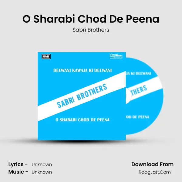 O Sharabi Chod De Peena MP3 Song by Sabri Brothers Cover