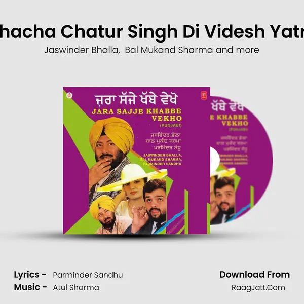 Chacha Chatur Singh Di Videsh Yatra MP3 Song by Jaswinder Bhalla Cover