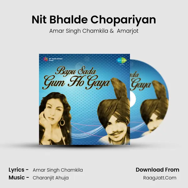 Nit Bhalde Chopariyan MP3 Song by Amar Singh Chamkila Cover