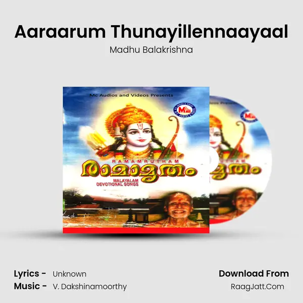 Aaraarum Thunayillennaayaal MP3 Song by Madhu Balakrishna Cover