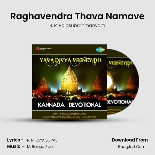 Raghavendra Thava Namave MP3 Song by S. P. Balasubrahmanyam Cover