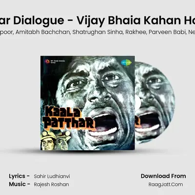 Kaala Patthar Dialogue - Vijay Bhaia Kahan Ho And Songs MP3 Song by Shashi Kapoor Cover