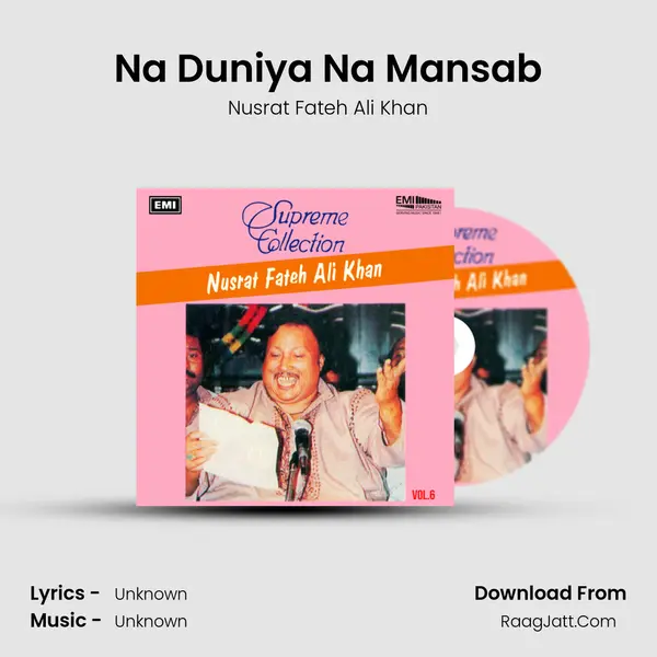 Na Duniya Na Mansab MP3 Song by Nusrat Fateh Ali Khan Cover