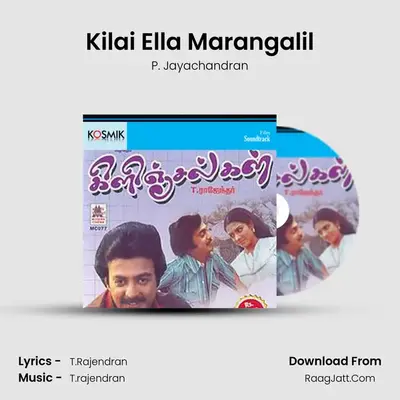 Kilai Ella Marangalil Cover