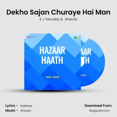 Dekho Sajan Churaye Hai Man MP3 Song by K J Yesudas Cover