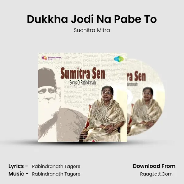 Dukkha Jodi Na Pabe To MP3 Song by Suchitra Mitra Cover