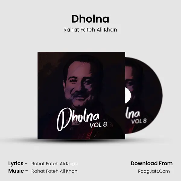 Dholna MP3 Song by Rahat Fateh Ali Khan Cover