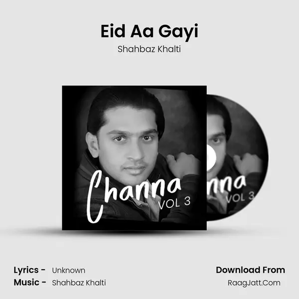 Eid Aa Gayi MP3 Song by Shahbaz Khalti Cover