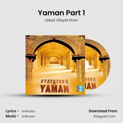 Evergreen Yaman By Ustad Vilayat Khan And Ustad Bismi - Ustad Vilayat Khan