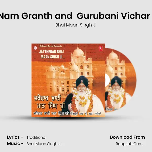 Ardas  Hukumnama Das Nam Granth and  Gurubani Vichar Or Shastraan De Darshan MP3 Song by Bhai Maan Singh Ji Cover