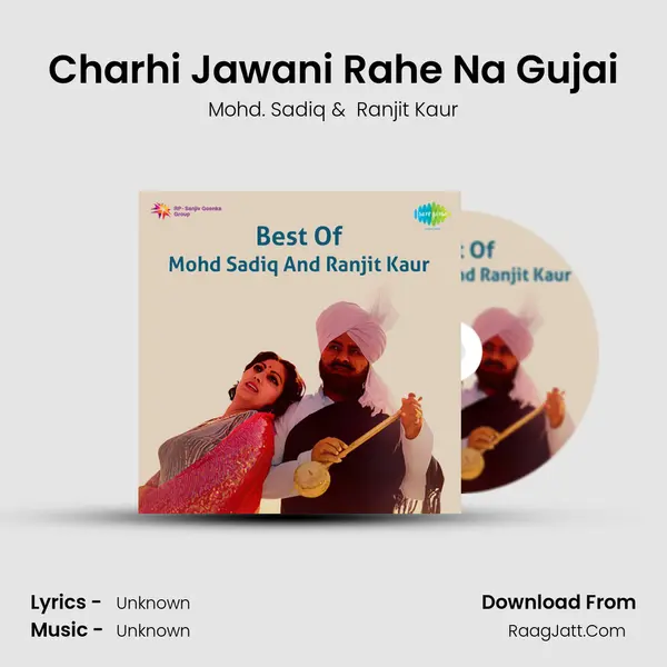 Charhi Jawani Rahe Na Gujai MP3 Song by Mohd. Sadiq Cover