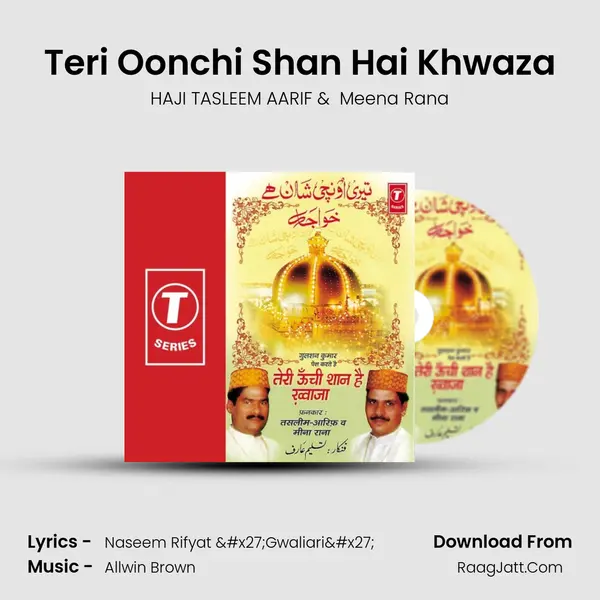 Teri Oonchi Shan Hai Khwaza MP3 Song by HAJI TASLEEM AARIF Cover