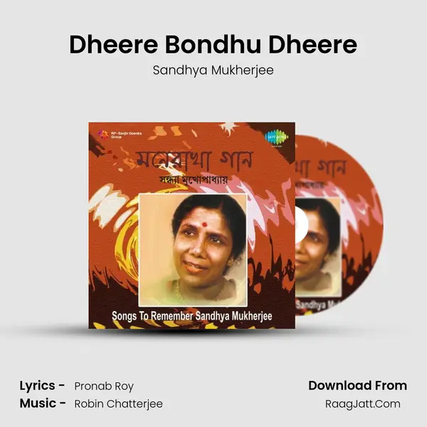 Dheere Bondhu Dheere MP3 Song by Sandhya Mukherjee Cover