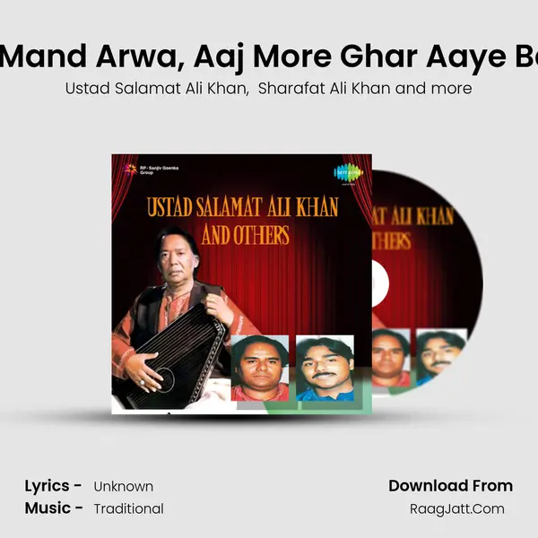 Aaye Pee More Mand Arwa, Aaj More Ghar Aaye Balama - Khayal MP3 Song by Ustad Salamat Ali Khan Cover
