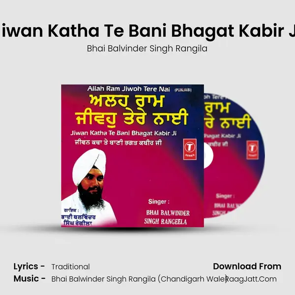 Jiwan Katha Te Bani Bhagat Kabir Ji MP3 Song by Bhai Balvinder Singh Rangila Cover
