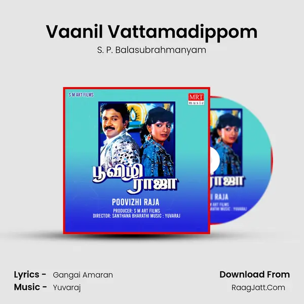 Vaanil Vattamadippom MP3 Song by S. P. Balasubrahmanyam Cover