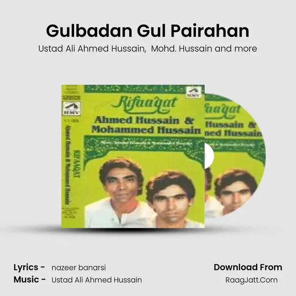 Gulbadan Gul Pairahan MP3 Song by Ustad Ali Ahmed Hussain Cover