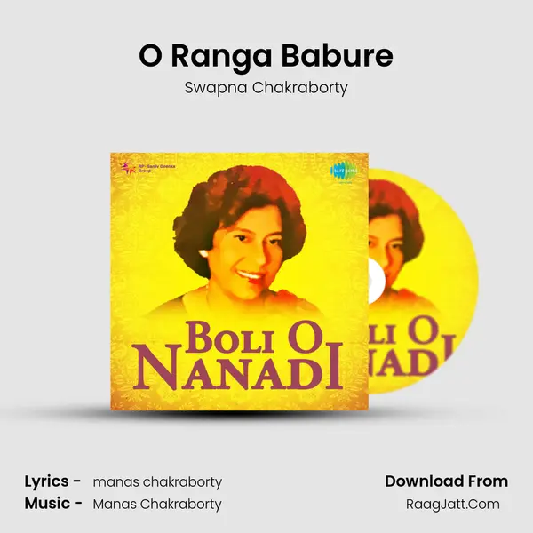 O Ranga Babure MP3 Song by Swapna Chakraborty Cover