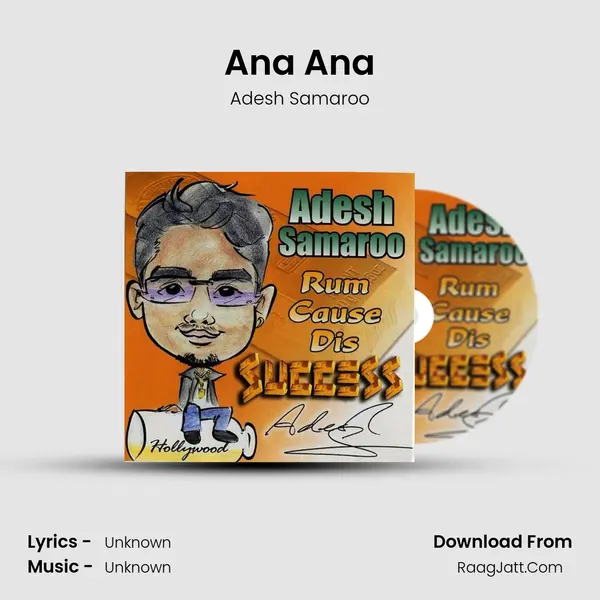 Ana Ana MP3 Song by Adesh Samaroo Cover