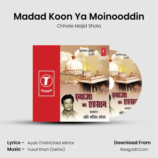 Madad Koon Ya Moinooddin MP3 Song by Chhote Majid Shola Cover