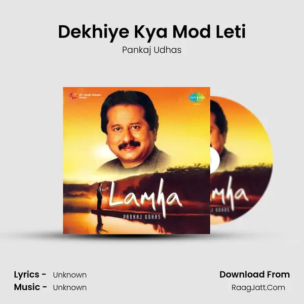 Dekhiye Kya Mod Leti MP3 Song by Pankaj Udhas Cover