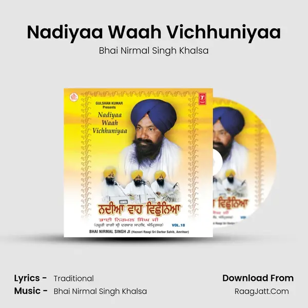 Nadiyaa Waah Vichhuniyaa MP3 Song by Bhai Nirmal Singh Khalsa Cover