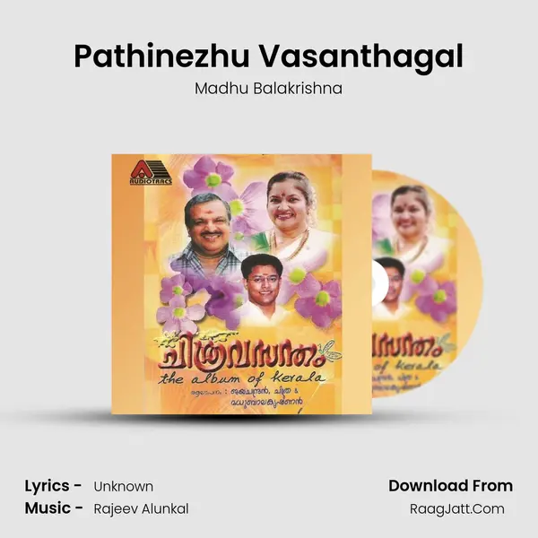 Pathinezhu Vasanthagal MP3 Song by Madhu Balakrishna Cover