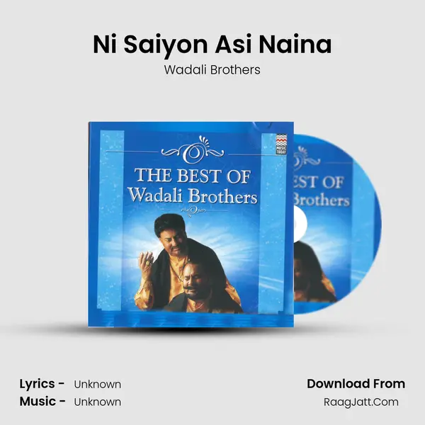 Ni Saiyon Asi Naina MP3 Song by Wadali Brothers Cover