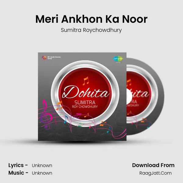 Meri Ankhon Ka Noor MP3 Song by Sumitra Roychowdhury Cover