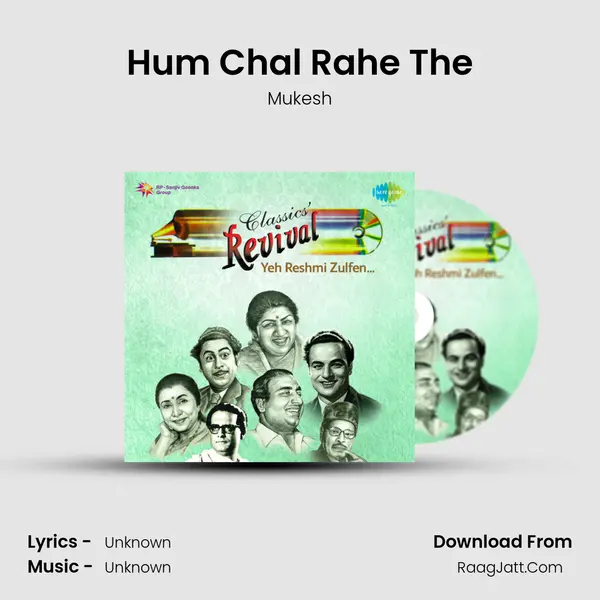 Hum Chal Rahe The MP3 Song by Mukesh Cover