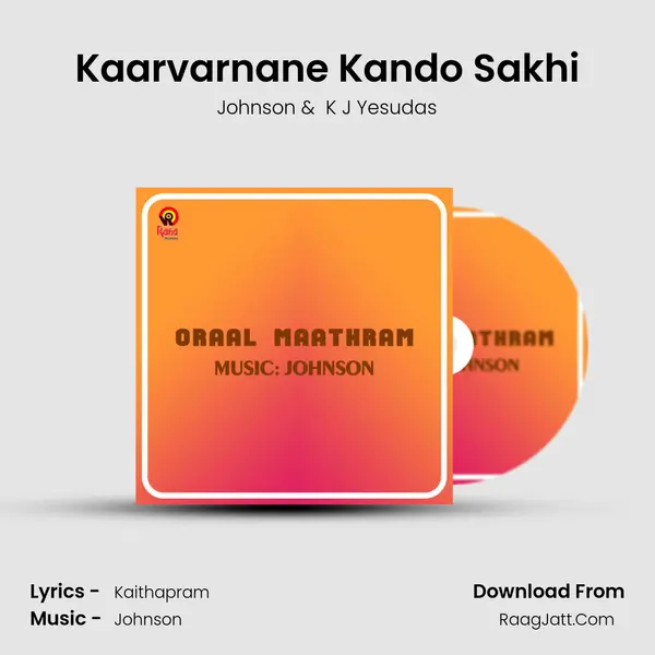 Kaarvarnane Kando Sakhi MP3 Song by Johnson Cover