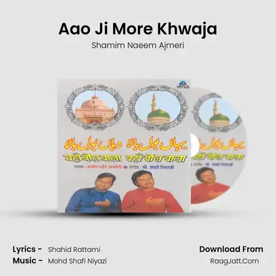 Aao Ji More Khwaja mp3 song