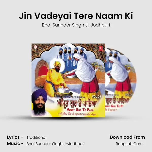 Jin Vadeyai Tere Naam Ki MP3 Song by Bhai Surinder Singh Ji-Jodhpuri Cover