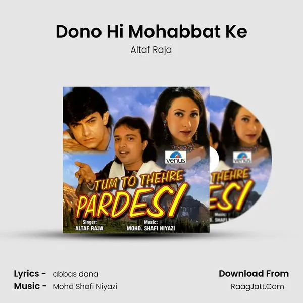 Dono Hi Mohabbat Ke MP3 Song by Altaf Raja Cover