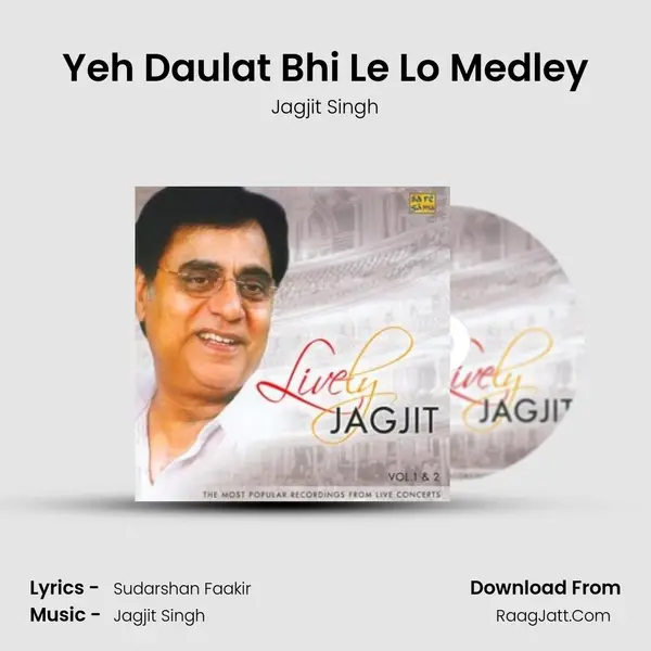 Yeh Daulat Bhi Le Lo Medley MP3 Song by Jagjit Singh Cover