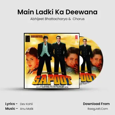 Main Ladki Ka Deewana MP3 Song by Abhijeet Bhattacharya Cover