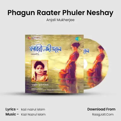 Phagun Raater Phuler Neshay MP3 Song by Anjali Mukherjee Cover