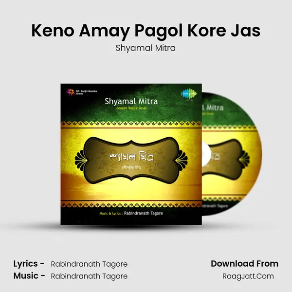 Keno Amay Pagol Kore Jas MP3 Song by Shyamal Mitra Cover